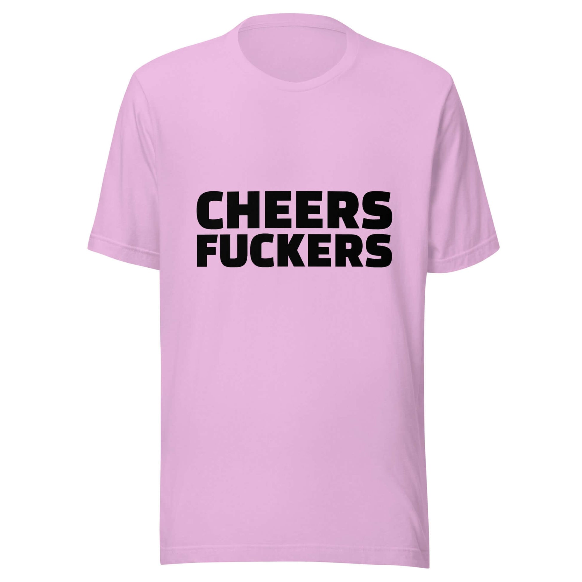 Cheers Fu**ers Unisex t-shirt - Pink