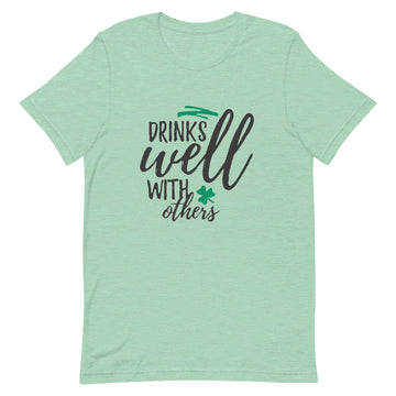 Drink Well With Others - Unisex t-shirt Green