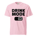 Drink Mode ON T-Shirt Pink