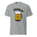 Building My Dad Bod T-Shirt - Grey