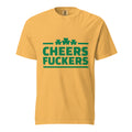 Cheers Fuckers T-Shirt Yellow