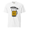 Building My Dad Bod T-Shirt - White