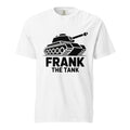 Frank the Tank T-Shirt White