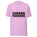 Cheers Fu**ers Unisex t-shirt - Pink