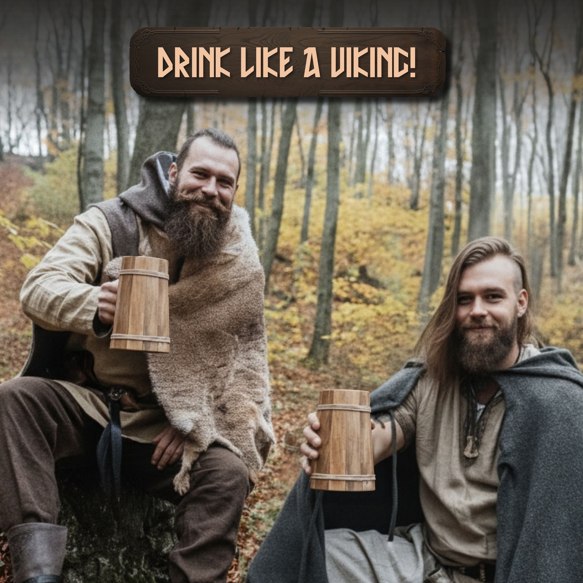 Two men in Viking attire sitting in a forest with 'Drink Like a Viking!' text above them.