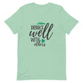 Drink Well With Others - Unisex t-shirt Green