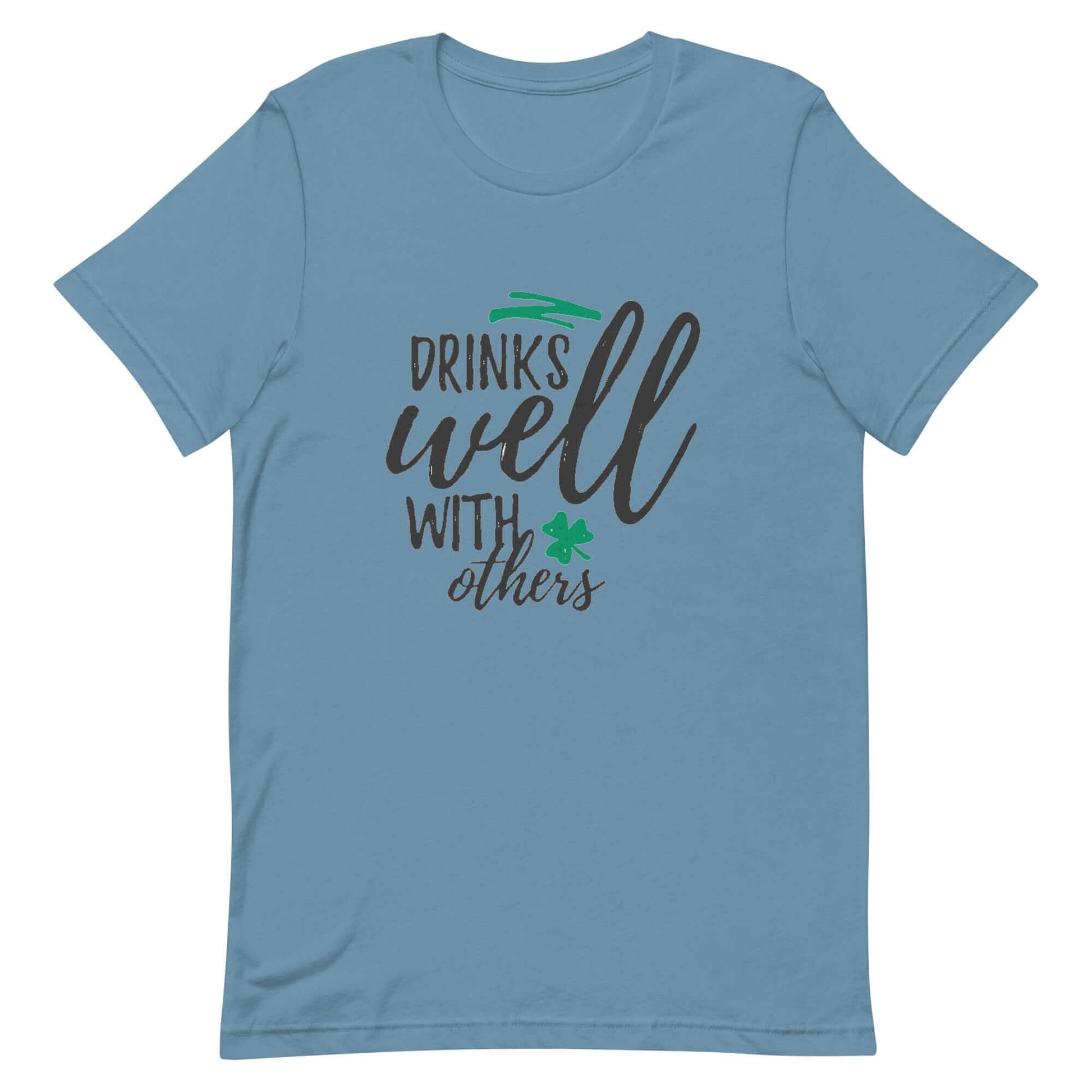 Drink Well With Others - Unisex t-shirt Blue